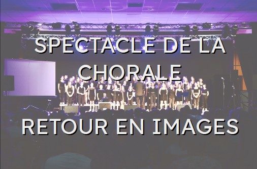 Spectacle de la chorale en images