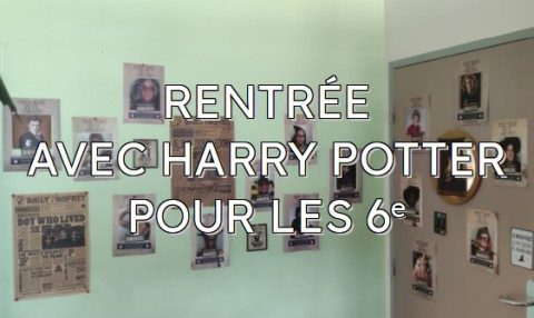 Une rentrée avec Harry Potter pour les 6e