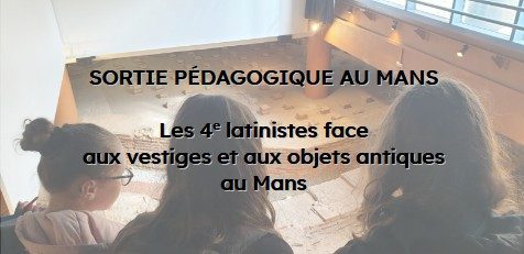 Sortie pédagogique des élèves latinistes